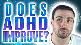 Do You Grow Out Of ADHD? 🤔