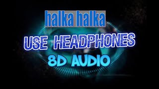 Halka halka 8D SONG | FANNEY KHAN | HEADPHONES RECOMMENDED | Music World