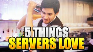 5 Things Servers Love! | ThePrenti