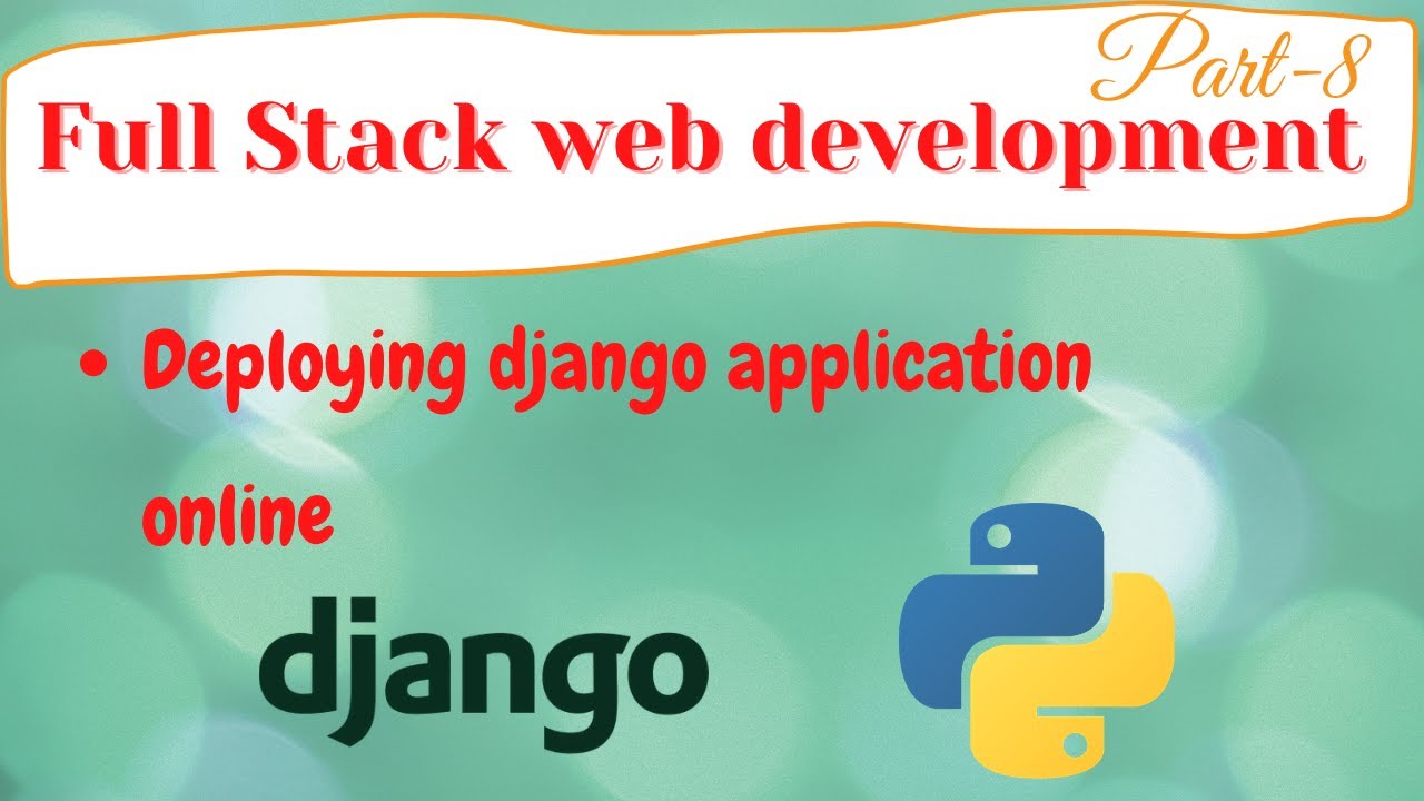 Deploying Django App For Free Django Full Stack Web Development 8 Deploying Django App For Free Django Full Stack Web Development 8