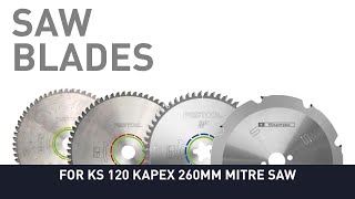 Festool Tools 101: Saw Blades for KS 120 KAPEX