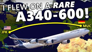 I Flew on a RARE Airbus A340-600!