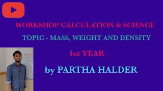 ITI || WORKSHOP CALCULATION \u0026 SCIENCE || MASS, WEIGHT \u0026 DENSITY || PART 1 || CHHANDAR PVT ITI ||