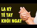 Trị Dứt Điểm Tê Tay - Tê Bì Ngón Tay HYT3