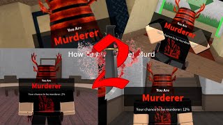 How To Always Get Murderer | Murder Mystery 2