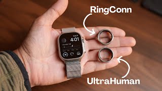 Apple Watch Ultra Vs Smart Rings | My Experience With Ultrahuman Ring Air and Ringconn Gen1/2 |