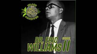 ISLAND ARCHIVES ENTRY A-11: Dr. Eric Williams