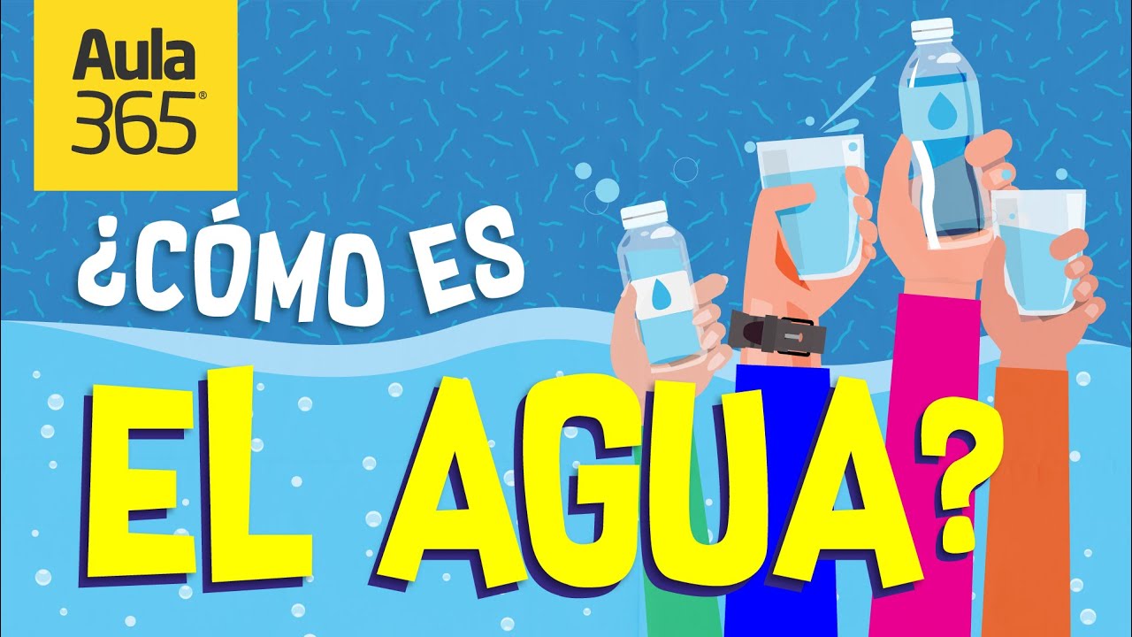 El Agua Y Sus Propiedades | #QuédateEnCasa Y Aprende #Conmigo - YouTube