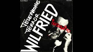 Wilfried - Telephone Terror