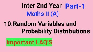 Inter 2nd Year//Maths II (A)//10.Random variables and Probability Distributions//Important LAQ'S