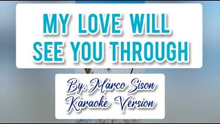 My Love Will See You Through by: Marco Sison | Karaoke Version | Videoke with Lyrics