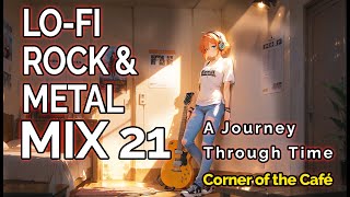 Lo-Fi Rock - Metal Mix 21 | A Journey Through Time 🎸⚡🤘