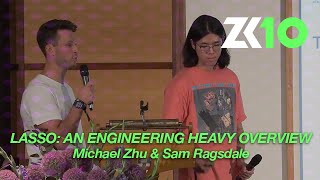 ZK10:  Lasso: An Engineering Heavy Overview - Michael Zhu \u0026 Sam Ragsdale