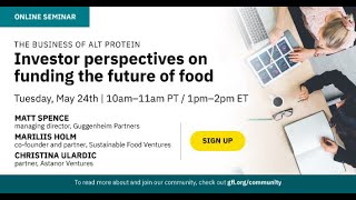 The Business of Alt Protein: Investor perspectives on funding the future of food