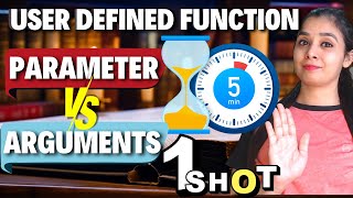 User Defined Functions - in PYTHON | Parameter Vs. Arguments | Master Class 12 CS in Just 5 Min