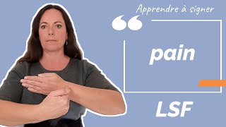 Signer PAIN en LSF (langue des signes française). Apprendre la LSF par configuration