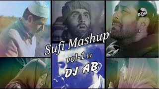 Sufi Mashup Vol-1_DJ AB_ft.Javed Ali, Arijit singh, AR Rahman, Atif Aslam, Shreya ghoshal _ Mashup
