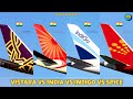 Vistara Airlines Vs Air India Vs Indigo Vs Spicejet Comparison 2023! 🇮🇳 Vs 🇮🇳 Vs 🇮🇳 Vs 🇮🇳