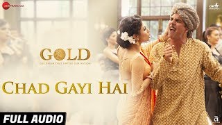 Chad Gayi Hai (Remix)¦ Gold ¦ Akshay Kumar ¦ Mouni Roy || AKS BASS BOOSTED