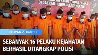 Pelaku Kejahatan Berhasil Diringkus Polisi | Liputan 6 Banten