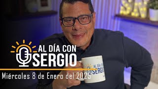 Noticias | Al Día con Sergio EN VIVO - Miercoles 08 de Enero del 2025