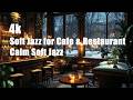 🌙🍷 Evening Elegance — Soft Jazz for Cafe & Restaurant (4K UHD • Low Volume Background Music)