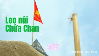 Trải nghiệm leo núi Chứa Chan - Núi Gia Lào - Đồng Nai