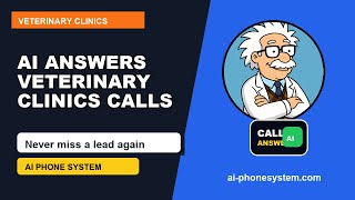 Veterinary Clinics AI Phone System | Stop Missing Customer Calls