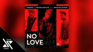 No Love (LETRA) - Noriel, Prince Royce ft. Bryant Myers