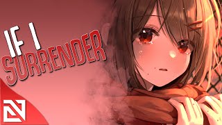 【Nightcore】If I Surrender (Lyrics) \\ Citizen Soldier