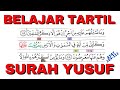 Belajar Ngaji Quran Surah Yusuf [12] Ayat 104-111 akhir