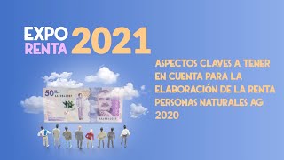 Aspectos claves a tener en cuenta para la elaboración de la renta personas naturales AG 2020