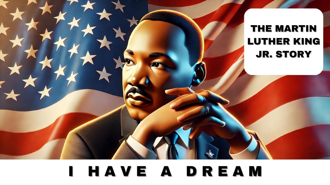 I Have A Dream The Martin Luther King Jr Story For Kids Youtube