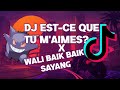 DJ GIMS - EST-CE QUE TU M' AIMES X Wali BAIK-BAIK SAYANG (DJ SN55)