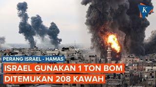 Israel Disebut Gunakan 1 Ton Bom di Gaza Selatan, Investigasi Temukan di 208 Kawah