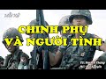 Chinh Phụ Và Người Tình | Hồi Ức Miền Nam | Hồi Ký Miền Nam