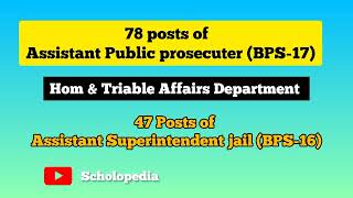 jobs for Assistant Public Prosecuter (BPS-17) , Assistant Superintendent Jail (BPS-16) 2022