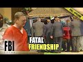 Fatal Friendship | FULL EPISODE | The FBI Files