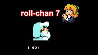 【FC改編遊戲】Roll-Chan 7 (8代蘿露版本)(序章)