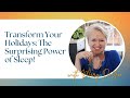 Transform Your Holidays: The Surprising Power of Sleep!