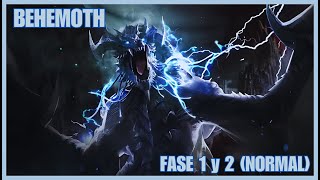 Guia del Behemoth (Fase 1 y 2)