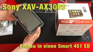 Sony XAV-AX3005 - Einbau in einen Smart 451 ED