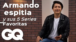 Armando Espitia recomienda sus 5 SERIES favoritas | GQ México