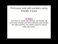 Print even and odd numbers using two threads in java