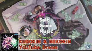 KUBOKIN \u0026 NEKOKIN - YouTube Dream