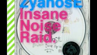 Zyanose - Insane Noise Raid LP (full)