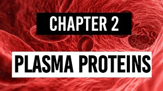 What are Plasma proteins? | Functions of plasma proteins | Physiology of plasma proteins