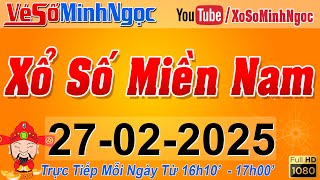 XSMN Minh Ngọc - Trực tiếp Xổ Số Miền Nam - KQXS Miền Nam ngày 27/02/2025, KQXS Hôm Nay, XSTT, XSKT