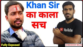 Khan Sir के बाप तक की History जानो इस वीडियो में || khan sir Fully Exposed By Azimusshan Malik