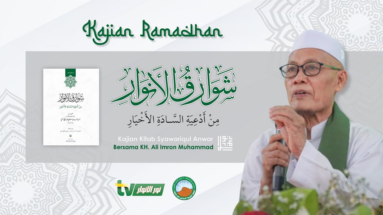 16 Kajian Sore Syawariqul Anwar Kh Ali Imron Muhammad Youtube